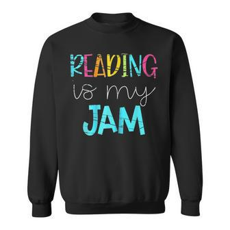 Reading Is My Jam Read Teacher Ela Teacher Sweatshirt - Thegiftio UK