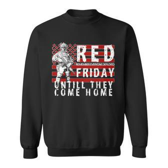 Red Friday Until They All Come Home Support Our Veterans Tshirt Sweatshirt - Monsterry