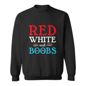 Red White And Boobs 4Th Of July Sweatshirt - Monsterry