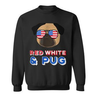 Red White And Pug Funny Usa Dog 4Th July Sweatshirt - Seseable