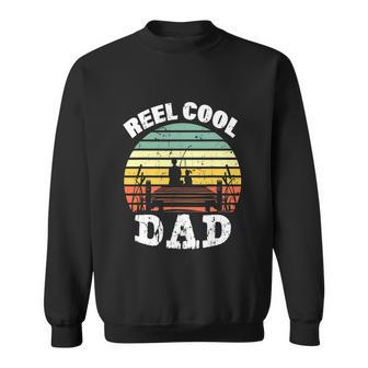 Reel Cool Dad Fisherman Daddy Funny Fathers Day Sweatshirt - Monsterry DE