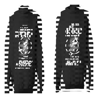 Retiret Architect Retired But I M Always An Architect Gift Graphic Design Printed Casual Daily Basic Sweatshirt - Thegiftio