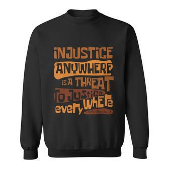 Retro Injustice Anywhere Is A Threat To Justice Everywhere Cute Gift Sweatshirt - Monsterry UK