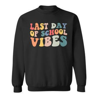 Retro Last Day Of School Vibes Summer Teacher Goodbye School Sweatshirt - Seseable