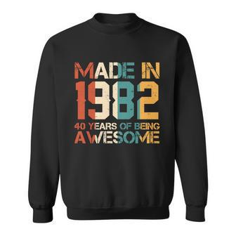 Retro Made In 1982 40 Years Of Being Awesome Birthday Sweatshirt - Monsterry UK