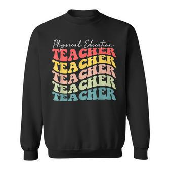 Retro Physical Education Teacher Appreciation Back To School Sweatshirt - Thegiftio UK