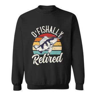 Retro Retirement Ofishally Retired Funny Fishing Sweatshirt - Monsterry