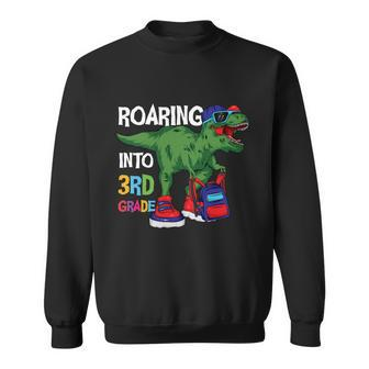 Roaring Into 3Rd Grade Dinosaur Back To School First Day Of School Sweatshirt - Monsterry DE