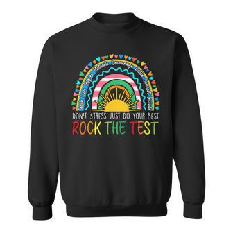 Rock The Test Teacher Test Day Testing Day Rainbow Teacher Sweatshirt - Seseable