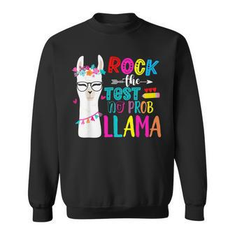 Rock The Test Teacher Testing Day No Prob Llama For Girls Sweatshirt - Seseable