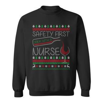 Safety First Drink With A Nurse Ugly Sweater Sweatshirt - Monsterry AU