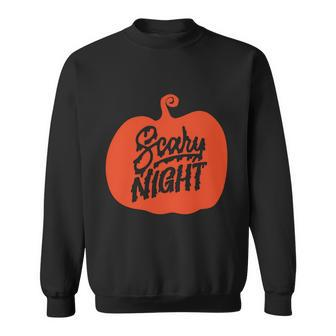 Scary Night Pumpkin Halloween Quote Sweatshirt - Monsterry CA
