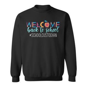 School Custodian Welcome Back To School Sweatshirt - Thegiftio UK