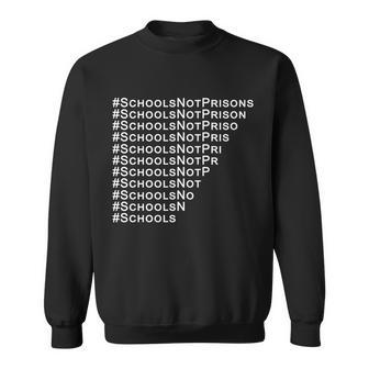 Schools Not Prisons Tshirt Sweatshirt - Monsterry
