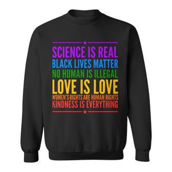 Science Is Real Black Lives Matter Love Is Love Sweatshirt - Monsterry