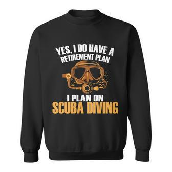 Scuba Diving Retirement Plan Sweatshirt - Monsterry UK