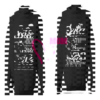 Senior Mom Class Of 2023 23 Senior Mom Grad Sweatshirt - Thegiftio