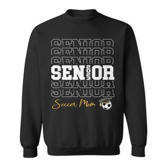 Senior Soccer Mom 2023 Soccer Gift Proud Mom Sweatshirt - Thegiftio UK