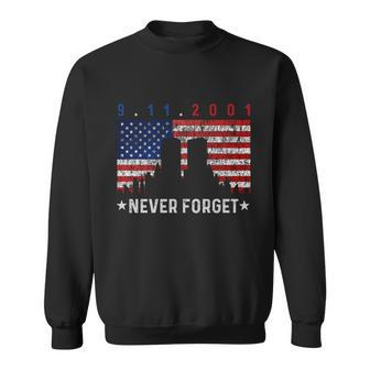 September 11Th 9 11 Never Forget 9 11 Tshirt9 11 Never Forget Shirt Patriot Day Sweatshirt - Thegiftio UK