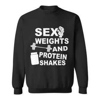 Sex Weights Protein Shakes Sweatshirt - Monsterry