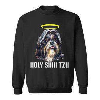 Shitzu Dog Holy Shih Tzu Sweatshirt - Monsterry
