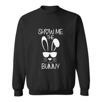Show Me The Bunny Tshirt Sweatshirt - Monsterry