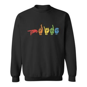 Sign Language Funny Rainbow Flag Gay Lgbt Deaf Asl Mute Gift Great Gift Sweatshirt - Monsterry DE