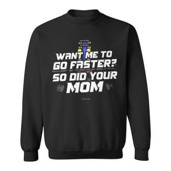 So Did Your Mom Sweatshirt - Seseable