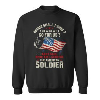 Soldier Here I Am Sweatshirt - Monsterry