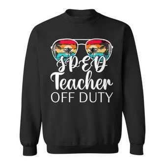 Special Education Sped Teacher Off Duty Sunglasses Beach Sweatshirt - Seseable
