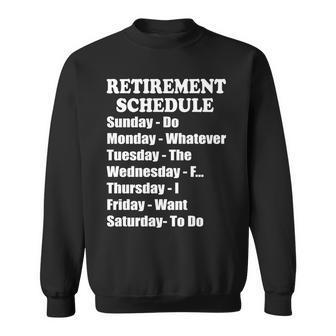 Special Retiree Gift - Funny Retirement Schedule Tshirt Sweatshirt - Monsterry UK