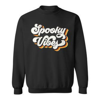 Spooky Vibes Halloween Costume Women Men Sweatshirt - Seseable
