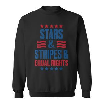 Stars Stripes And Equal Rights 4Th Of July Usa Women Rights Sweatshirt - Seseable