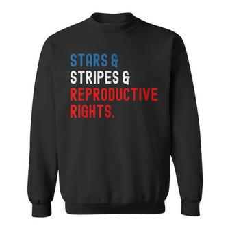 Stars Stripes Reproductive Rights Patriotic 4Th Of July V7 Sweatshirt - Seseable