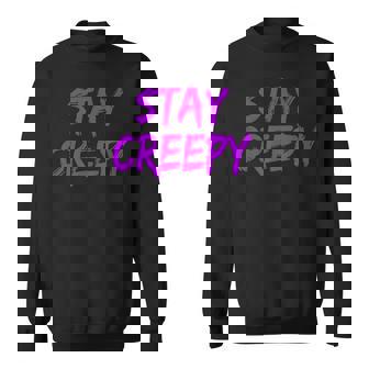 Stay Creepy V4 Men Women Sweatshirt Graphic Print Unisex - Thegiftio