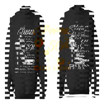 Stepping Into My 50Th Birthday Like A Boss Bday Gift Women Men Women Sweatshirt Graphic Print Unisex - Thegiftio UK