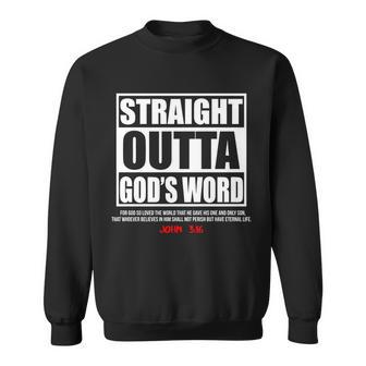 Straight Outta Gods Word John 316 Tshirt Sweatshirt - Monsterry