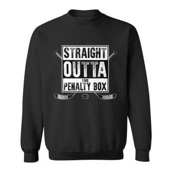 Straight Outta The Penalty Box Hockey Sweatshirt - Monsterry DE