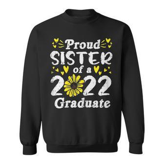Sunflower Proud Sister Of 2022 Graduate Graduation Family Sweatshirt - Thegiftio UK