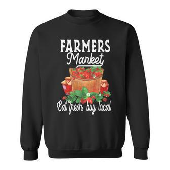 Support Your Local Strawberry Farmers Market Farmers Sweatshirt - Thegiftio UK