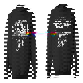 Teacher Ally Lgbt Teaching Love Rainbow Pride Month V2 Sweatshirt | Seseable CA