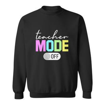 Teacher Mode Off End Of The Year Hello Summer Funny Graphic Design Printed Casual Daily Basic Sweatshirt - Thegiftio UK