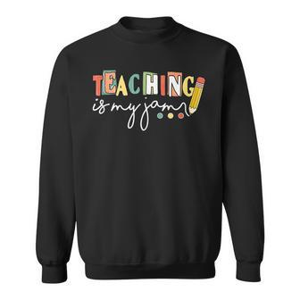 Teaching Is My Jam Blessed Teacher Fun Design For A Teacher Sweatshirt - Thegiftio UK