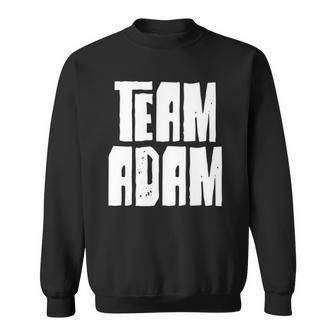 Team Adam Son Dad Mom Husband Grandson Sports Family Group Sweatshirt | Mazezy