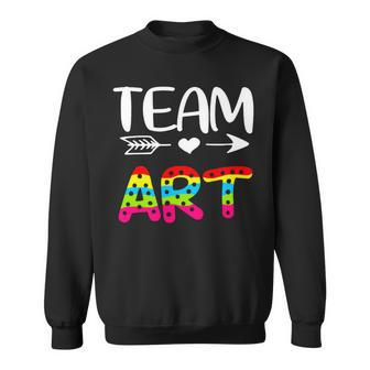 Team Art - Art Teacher Back To School Sweatshirt - Seseable