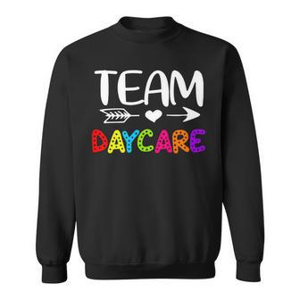 Team Daycare - Daycare Teacher Back To School Sweatshirt - Seseable