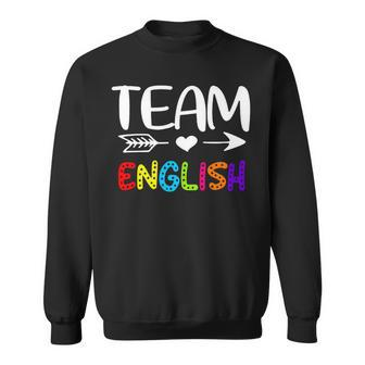 Team English - English Teacher Back To School Sweatshirt - Seseable