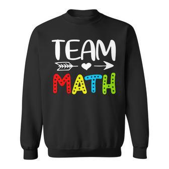 Team Math- Math Teacher Back To School Sweatshirt - Seseable