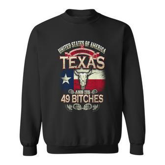 Texas And Its 49 Bitches Tshirt Sweatshirt - Monsterry CA