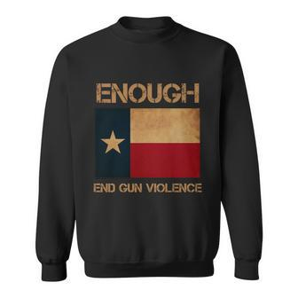 Texas Flag Shirt Enough End Gun Violence Texas Flag Awareness No Gun Graphic Design Printed Casual Daily Basic Sweatshirt - Thegiftio UK